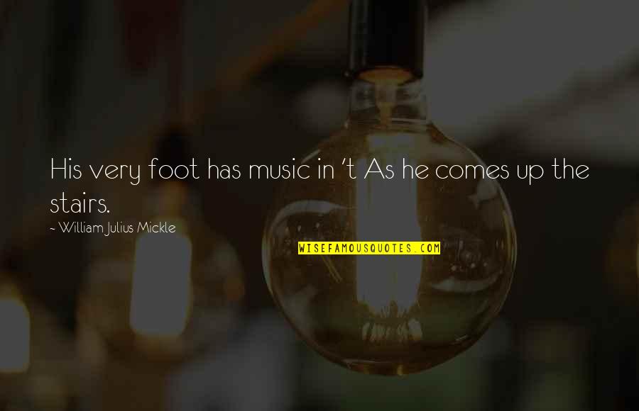 Dualities Meme Quotes By William Julius Mickle: His very foot has music in 't As Dualities Meme Quotes By William Julius Mickle: His very foot has music in 't As