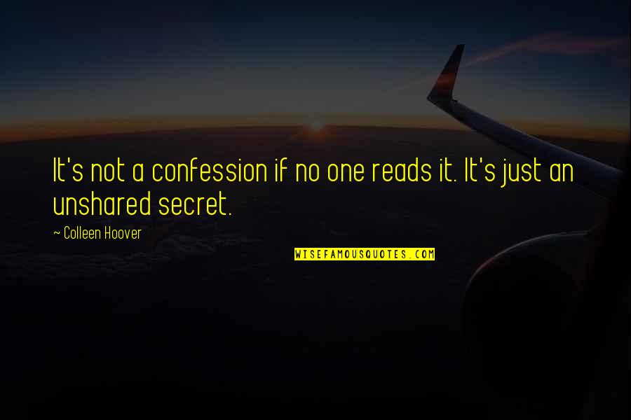 Duane Thomas Quotes By Colleen Hoover: It's not a confession if no one reads