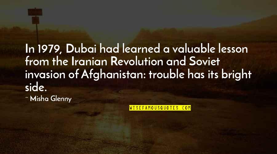 Dubai Quotes By Misha Glenny: In 1979, Dubai had learned a valuable lesson