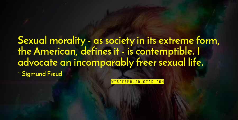 Dubrow Diet Quotes By Sigmund Freud: Sexual morality - as society in its extreme
