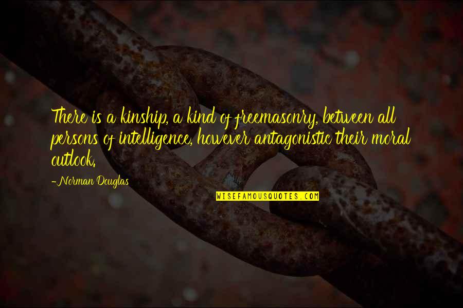 Duche Quotes By Norman Douglas: There is a kinship, a kind of freemasonry, Duche Quotes By Norman Douglas: There is a kinship, a kind of freemasonry,