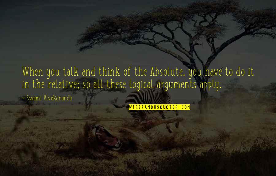 Duche Quotes By Swami Vivekananda: When you talk and think of the Absolute, Duche Quotes By Swami Vivekananda: When you talk and think of the Absolute,