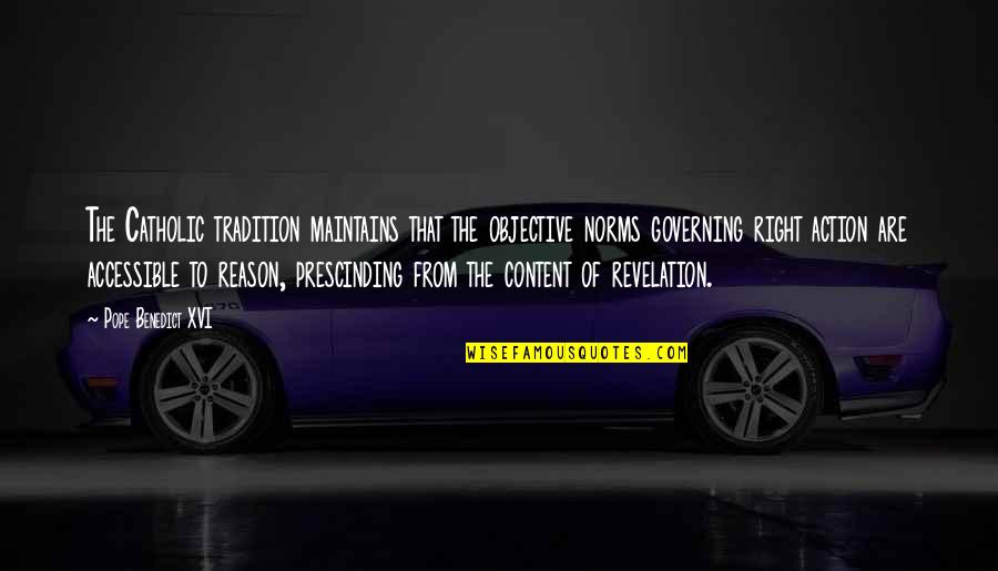 Duchene Chiropractic In Michigan Quotes By Pope Benedict XVI: The Catholic tradition maintains that the objective norms Duchene Chiropractic In Michigan Quotes By Pope Benedict XVI: The Catholic tradition maintains that the objective norms