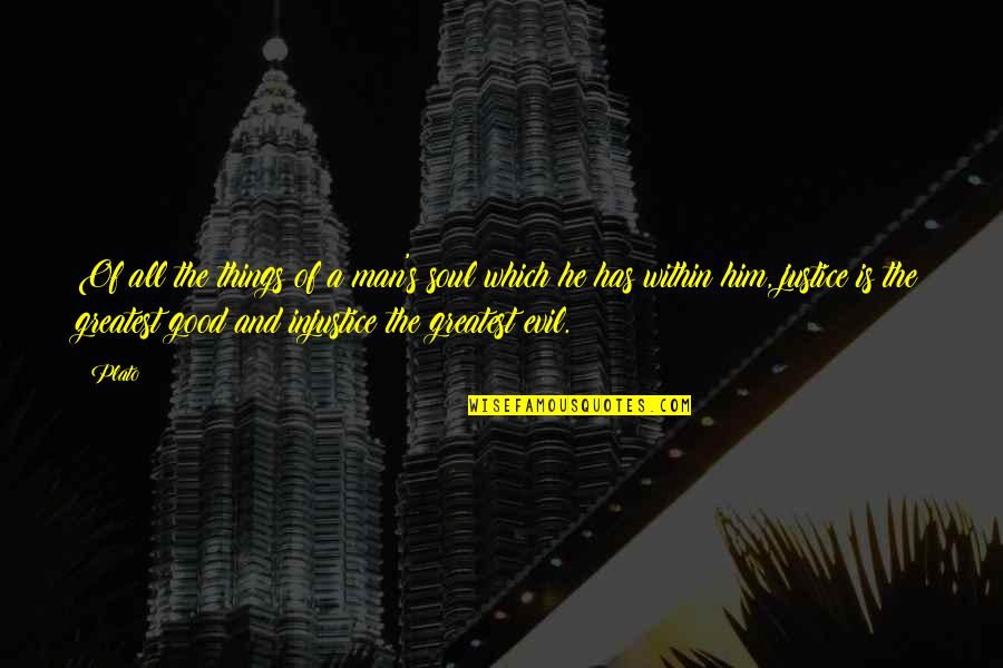Duchu Swiety Quotes By Plato: Of all the things of a man's soul