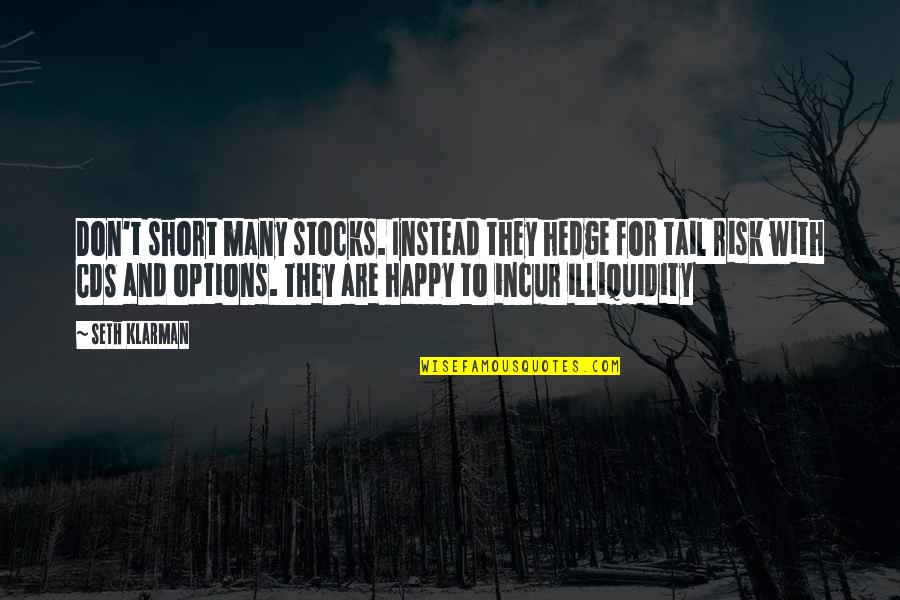 Ducioa Quotes By Seth Klarman: Don't short many stocks. Instead they hedge for Ducioa Quotes By Seth Klarman: Don't short many stocks. Instead they hedge for