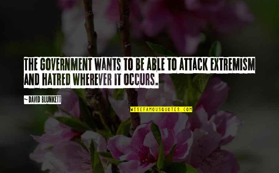 Ducusin Scandal Quotes By David Blunkett: The government wants to be able to attack