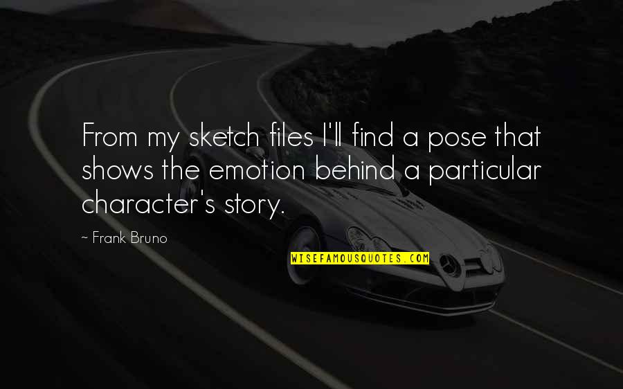 Dueler Tires Quotes By Frank Bruno: From my sketch files I'll find a pose