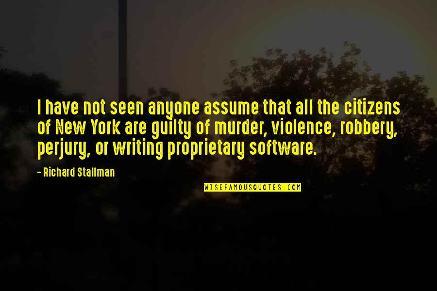 Dueling Piano Quotes By Richard Stallman: I have not seen anyone assume that all