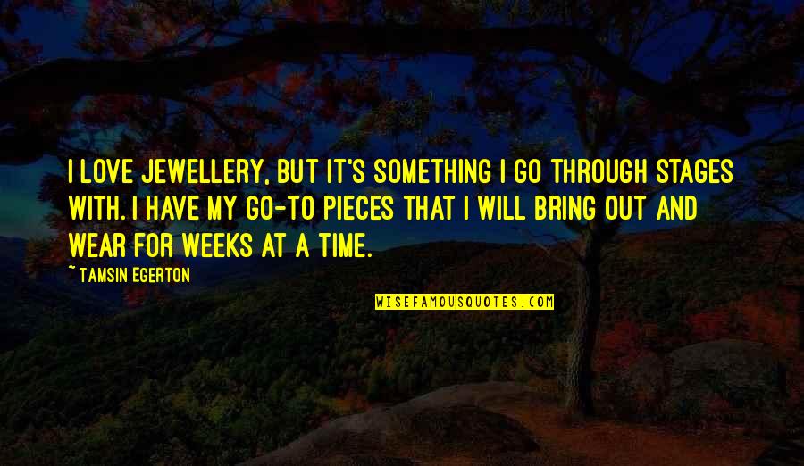 Duelo En Quotes By Tamsin Egerton: I love jewellery, but it's something I go Duelo En Quotes By Tamsin Egerton: I love jewellery, but it's something I go