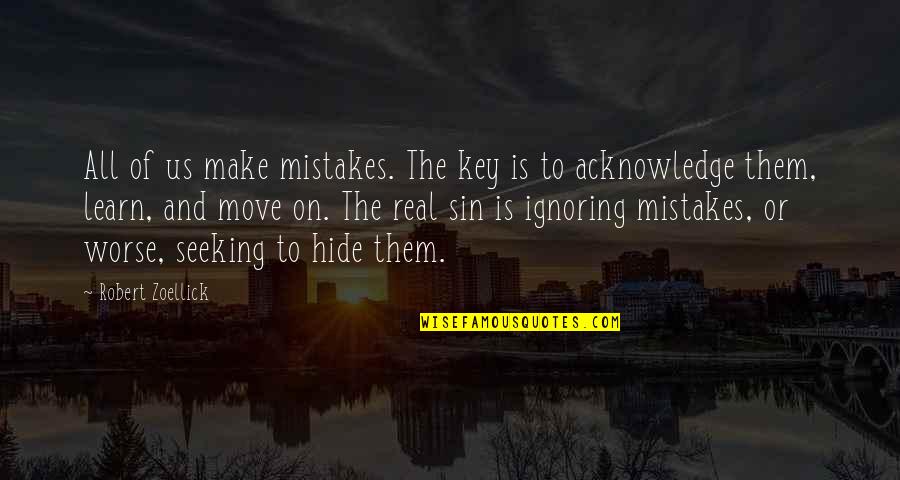 Duerden Bountiful Quotes By Robert Zoellick: All of us make mistakes. The key is Duerden Bountiful Quotes By Robert Zoellick: All of us make mistakes. The key is