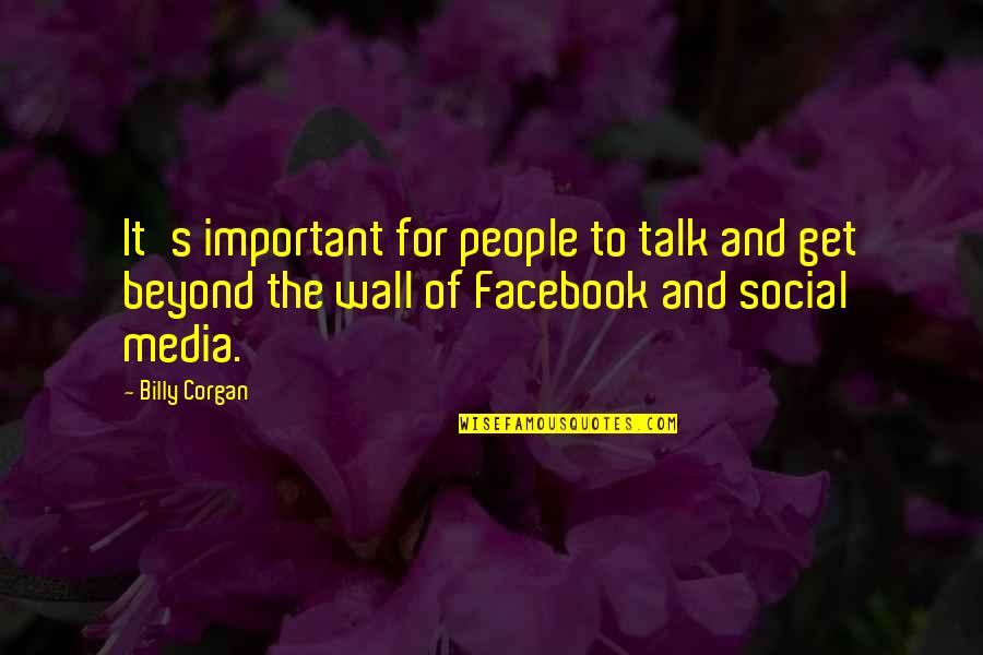 Duerdens Appliance Quotes By Billy Corgan: It's important for people to talk and get