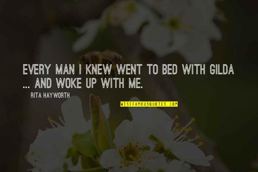Duffel Coat Of Arms Quotes By Rita Hayworth: Every man I knew went to bed with Duffel Coat Of Arms Quotes By Rita Hayworth: Every man I knew went to bed with