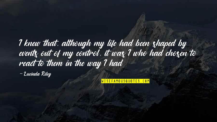 Duffin Donuts Quotes By Lucinda Riley: I knew that, although my life had been Duffin Donuts Quotes By Lucinda Riley: I knew that, although my life had been