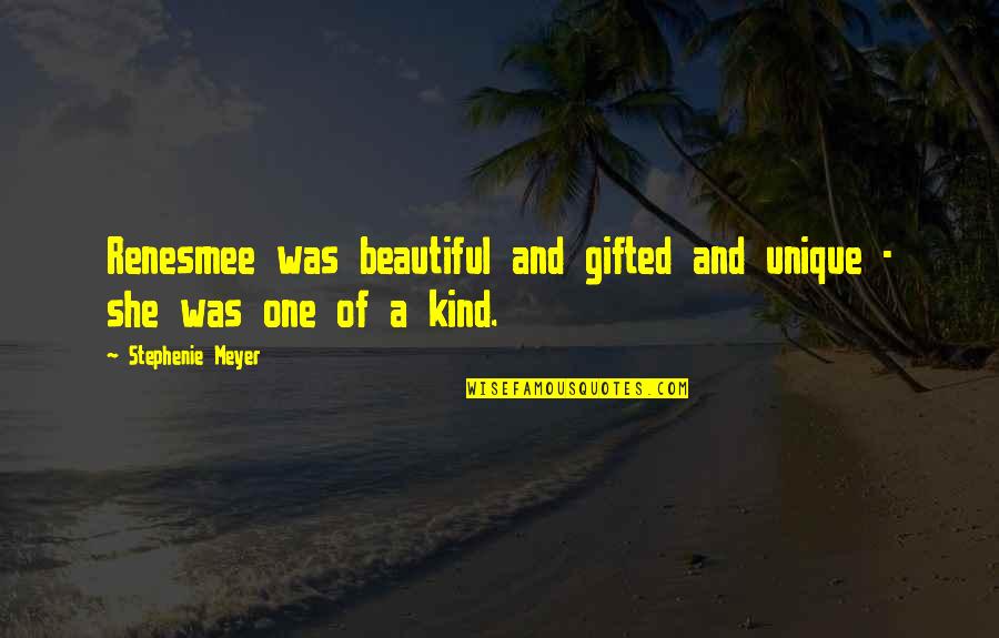 Duilleog Quotes By Stephenie Meyer: Renesmee was beautiful and gifted and unique - Duilleog Quotes By Stephenie Meyer: Renesmee was beautiful and gifted and unique -