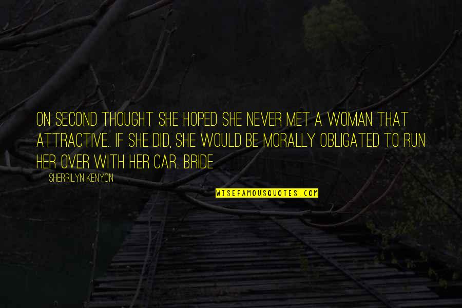 Duke Edinburgh Quotes By Sherrilyn Kenyon: On second thought she hoped she never met Duke Edinburgh Quotes By Sherrilyn Kenyon: On second thought she hoped she never met