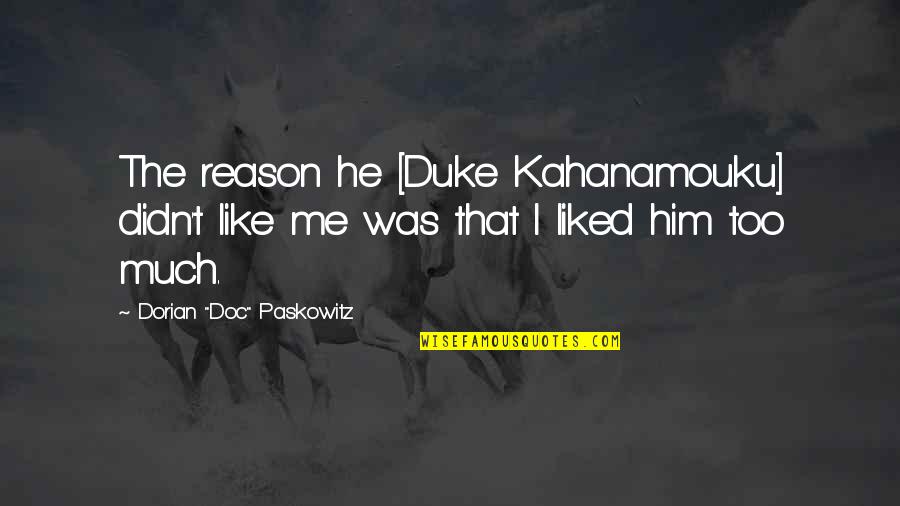 Dukes Quotes By Dorian 