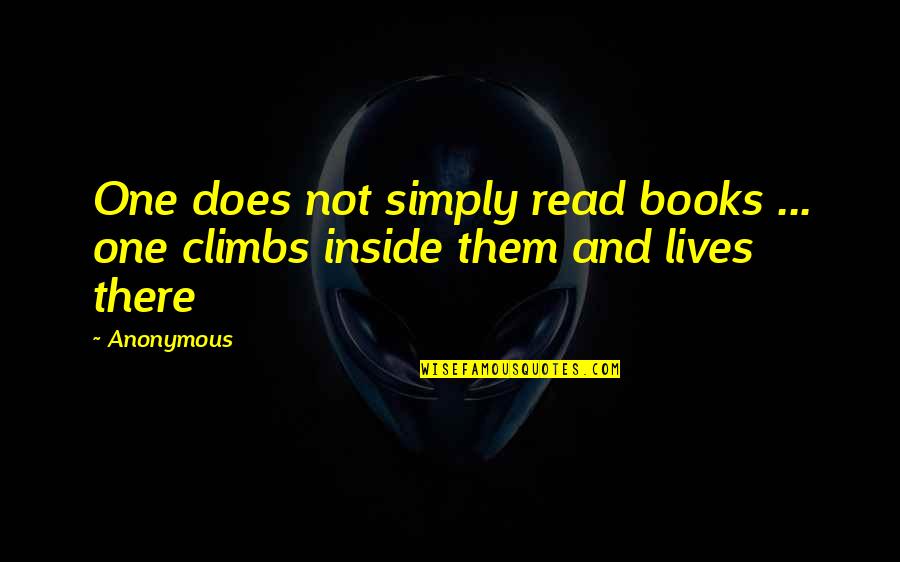 Dulais Rhys Quotes By Anonymous: One does not simply read books ... one