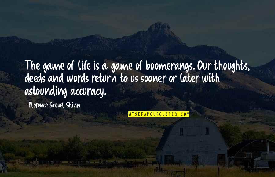 Dulaney Quotes By Florence Scovel Shinn: The game of life is a game of