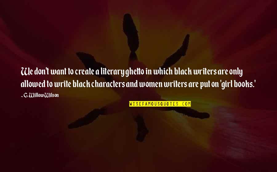 Dulbeccos Phosphate Quotes By G. Willow Wilson: We don't want to create a literary ghetto Dulbeccos Phosphate Quotes By G. Willow Wilson: We don't want to create a literary ghetto