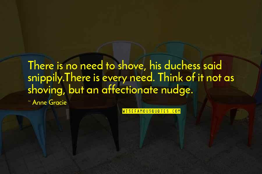 Dulhan Pic With Quotes By Anne Gracie: There is no need to shove, his duchess