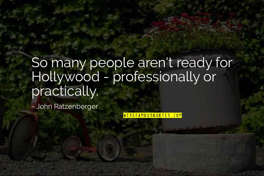 Dulquer Movie Quotes By John Ratzenberger: So many people aren't ready for Hollywood - Dulquer Movie Quotes By John Ratzenberger: So many people aren't ready for Hollywood -