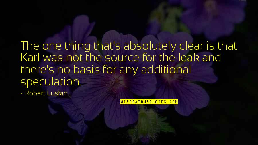 Dumb Leaders Quotes By Robert Luskin: The one thing that's absolutely clear is that