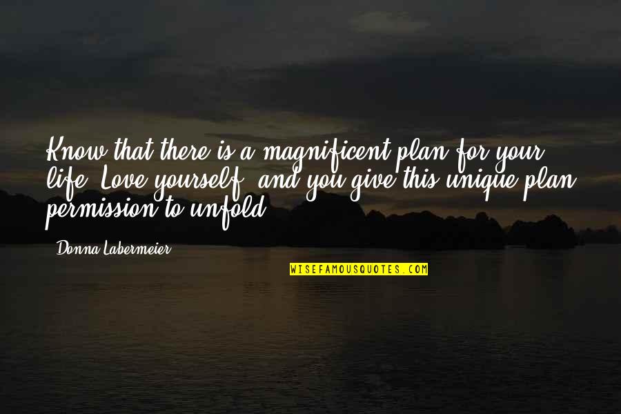 Dumbledore Deathly Hallows Quotes By Donna Labermeier: Know that there is a magnificent plan for