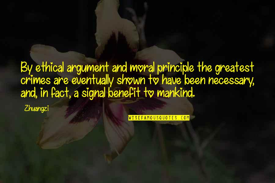 Dumbness Synonyms Quotes By Zhuangzi: By ethical argument and moral principle the greatest