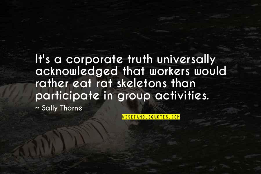 Dumby Red Quotes By Sally Thorne: It's a corporate truth universally acknowledged that workers Dumby Red Quotes By Sally Thorne: It's a corporate truth universally acknowledged that workers