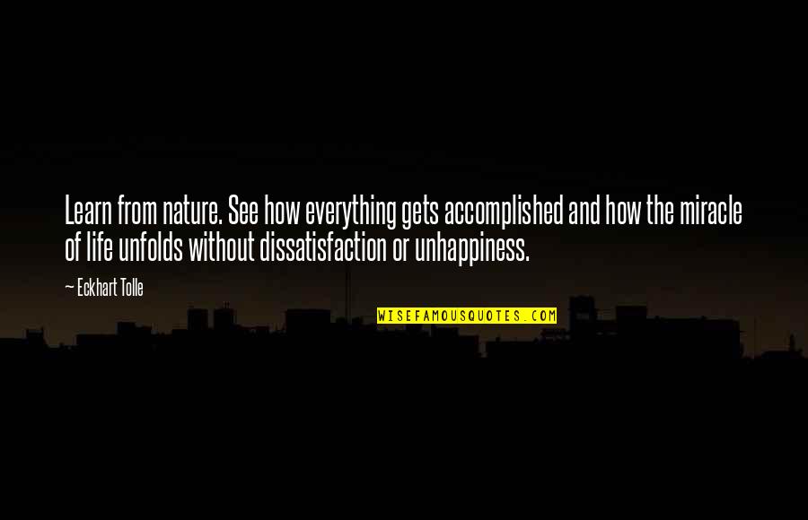 Dumping A Girlfriend Quotes By Eckhart Tolle: Learn from nature. See how everything gets accomplished