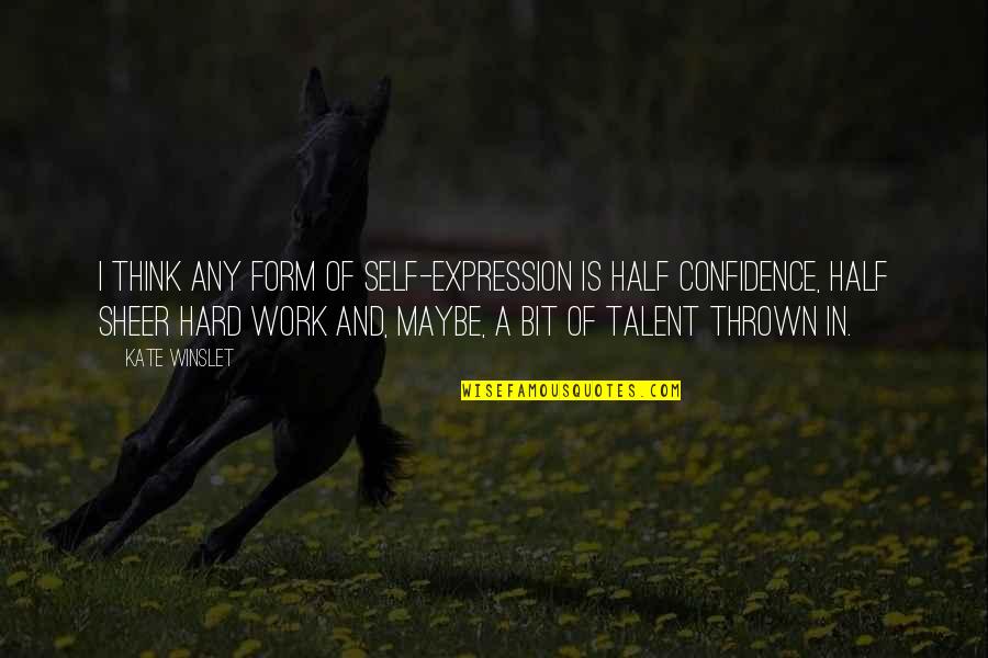 Dunkelbergers Quotes By Kate Winslet: I think any form of self-expression is half