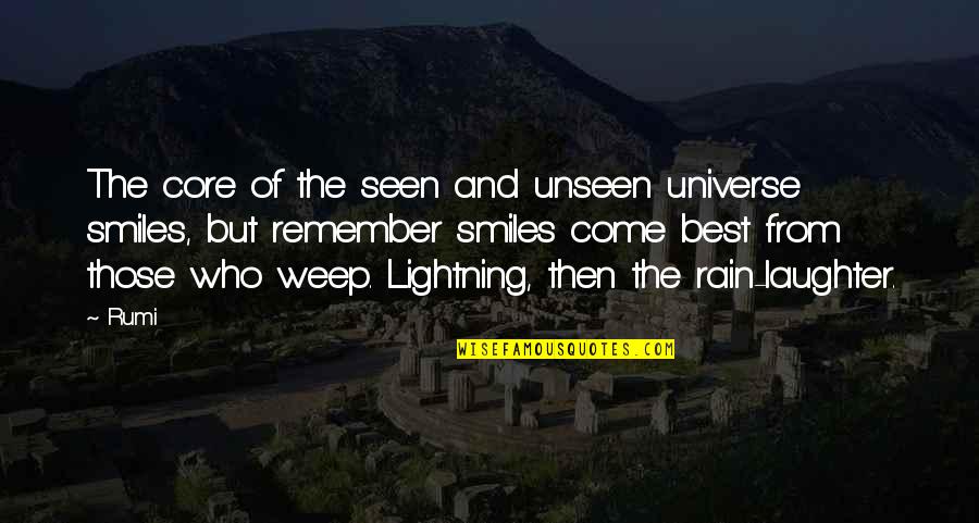 Dunkleys Gymnastics Quotes By Rumi: The core of the seen and unseen universe