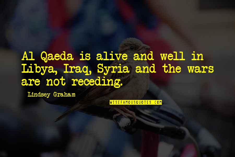 Dunningham Castle Quotes By Lindsey Graham: Al Qaeda is alive and well in Libya,