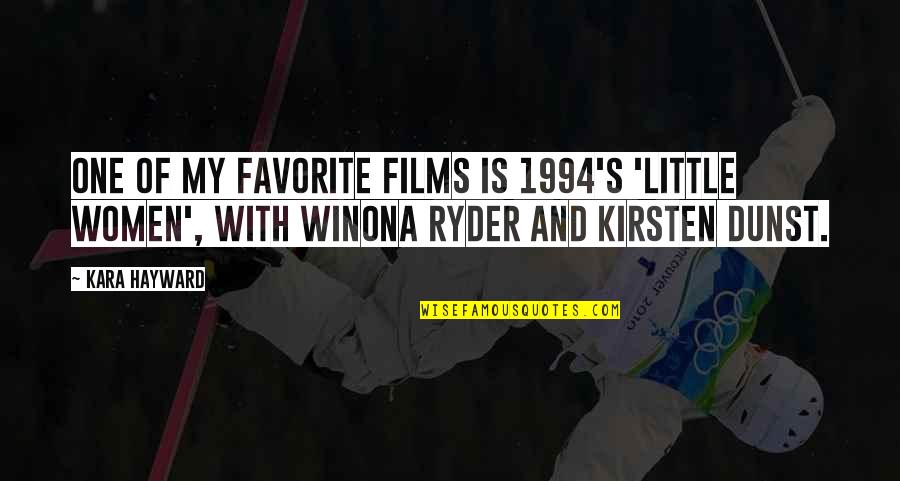 Dunst's Quotes By Kara Hayward: One of my favorite films is 1994's 'Little