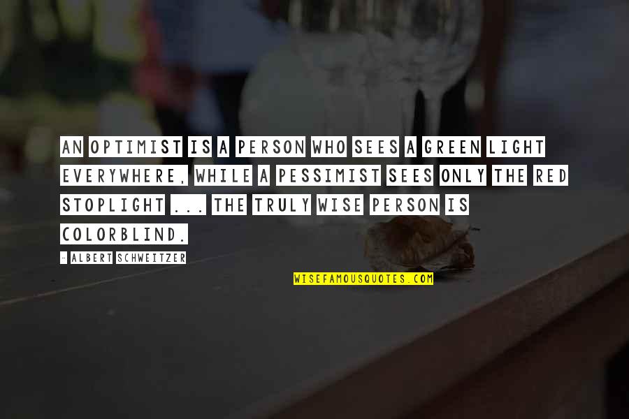 Duparking Quotes By Albert Schweitzer: An optimist is a person who sees a Duparking Quotes By Albert Schweitzer: An optimist is a person who sees a