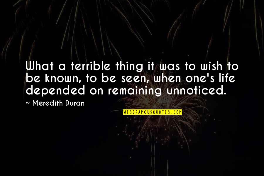 Duran Quotes By Meredith Duran: What a terrible thing it was to wish