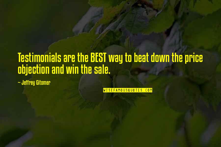 Duraroc Quotes By Jeffrey Gitomer: Testimonials are the BEST way to beat down