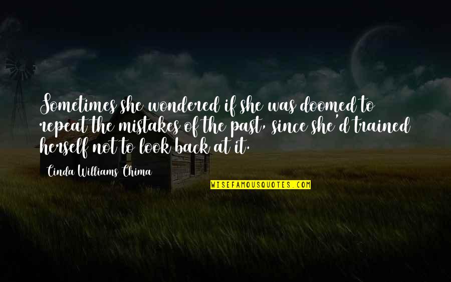 Duress Mtg Quotes By Cinda Williams Chima: Sometimes she wondered if she was doomed to