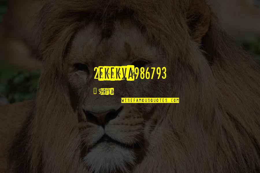 Durftevragen Quotes By Shriya: 2fkfkva986793 Durftevragen Quotes By Shriya: 2fkfkva986793