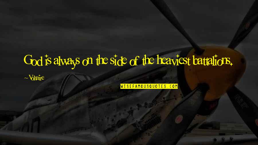 Durga Das London Quotes By Voltaire: God is always on the side of the