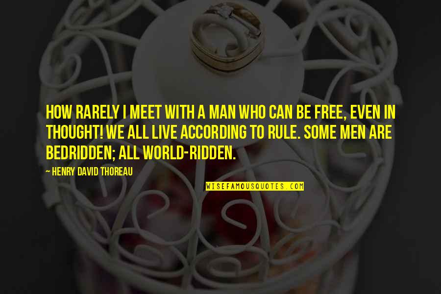 Durmaz Zele Quotes By Henry David Thoreau: How rarely I meet with a man who Durmaz Zele Quotes By Henry David Thoreau: How rarely I meet with a man who