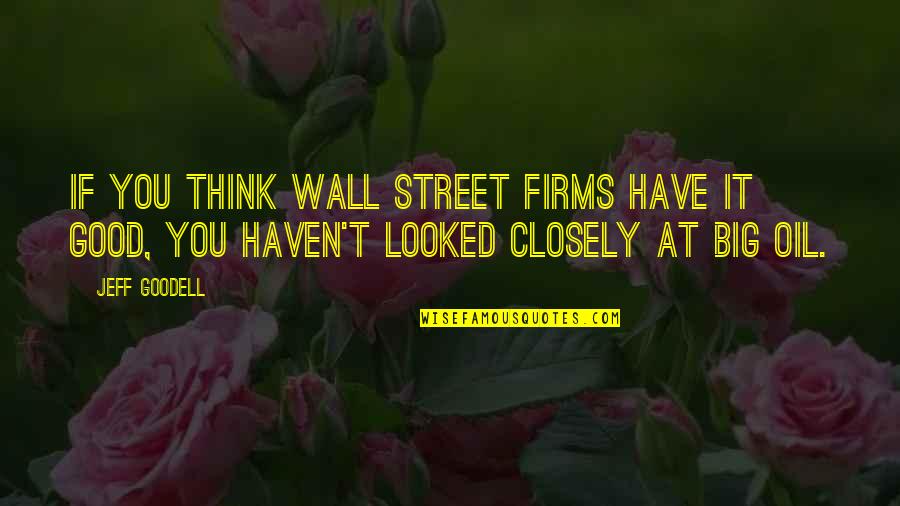 Durock Board Quotes By Jeff Goodell: If you think Wall Street firms have it