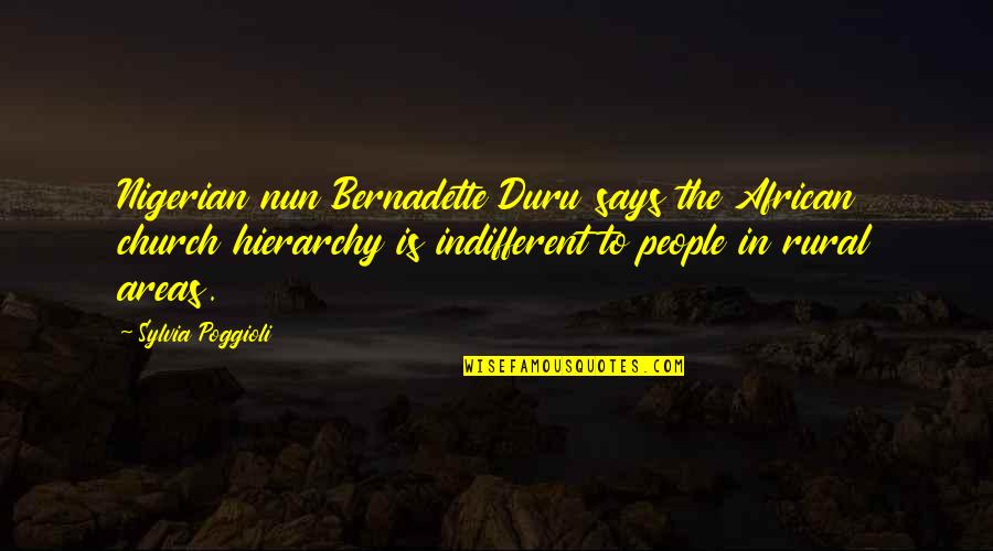 Duru Quotes By Sylvia Poggioli: Nigerian nun Bernadette Duru says the African church