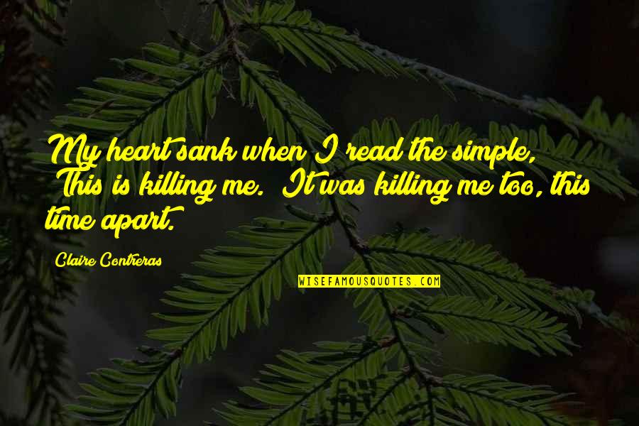 Duryodhana Quotes By Claire Contreras: My heart sank when I read the simple, Duryodhana Quotes By Claire Contreras: My heart sank when I read the simple,