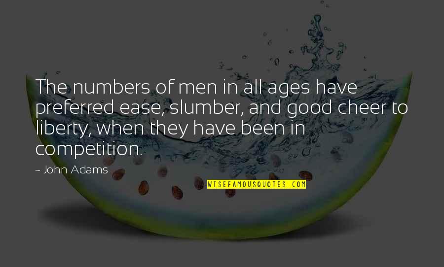 Dusk Time Quotes By John Adams: The numbers of men in all ages have