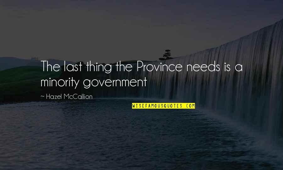 Duskiest Quotes By Hazel McCallion: The last thing the Province needs is a Duskiest Quotes By Hazel McCallion: The last thing the Province needs is a