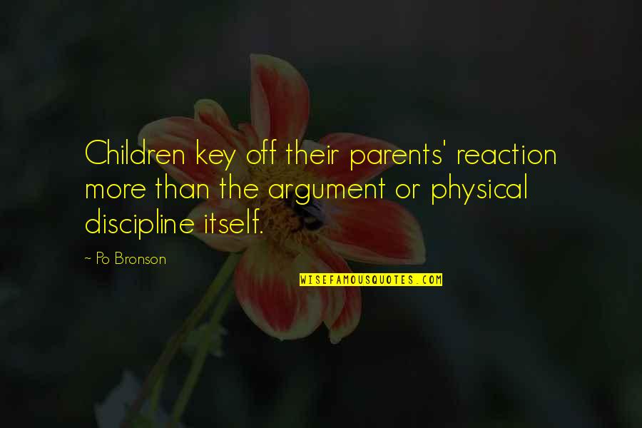 Duskland Quotes By Po Bronson: Children key off their parents' reaction more than