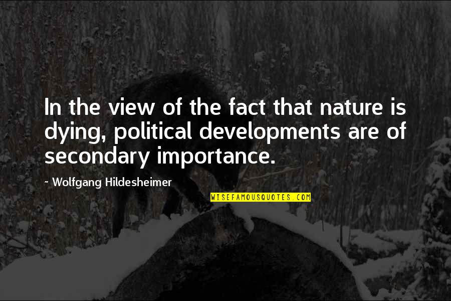Duster Quote Quotes By Wolfgang Hildesheimer: In the view of the fact that nature