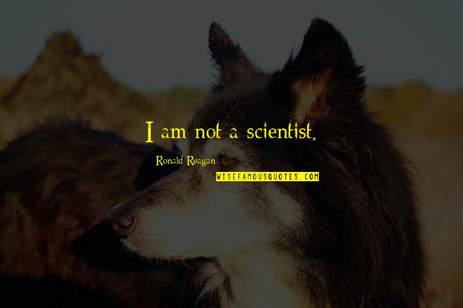 Dustups Crossword Quotes By Ronald Reagan: I am not a scientist. Dustups Crossword Quotes By Ronald Reagan: I am not a scientist.