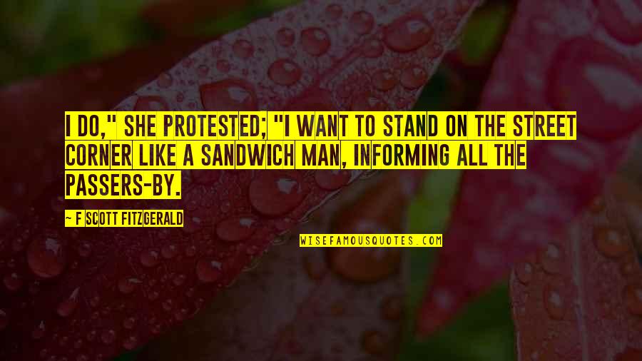Dutilly Quotes By F Scott Fitzgerald: I do," she protested; "I want to stand